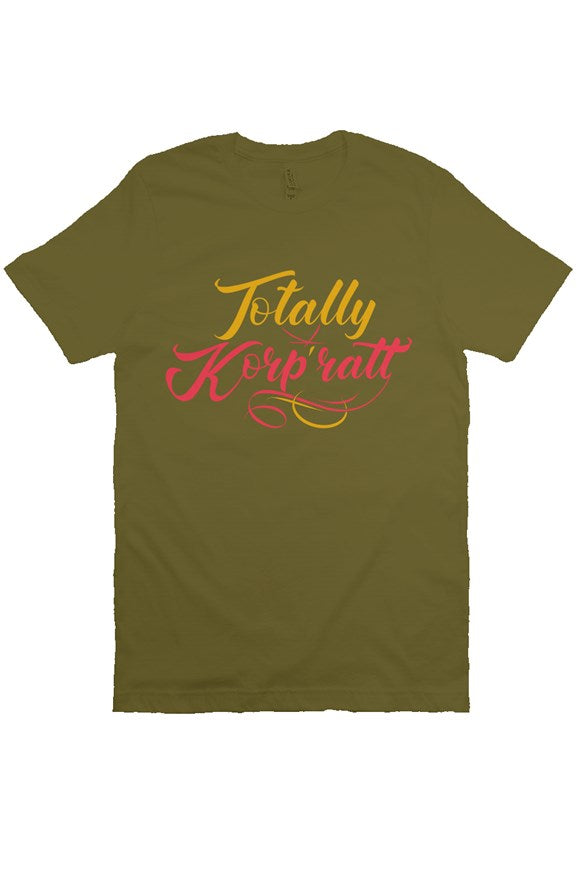 Totally Korp'ratt T Shirt